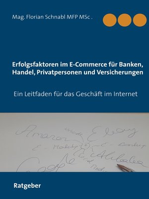 cover image of Erfolgsfaktoren im E-Commerce für Banken, Handel, Privatpersonen und Versicherungen